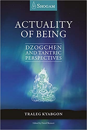Actuality Of Being: Dzogchen and Tantric Perspectives - Orginal Pdf